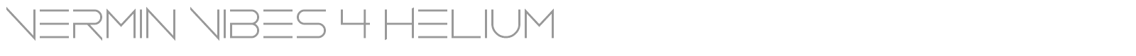 Vermin Vibes 4 Helium font preview